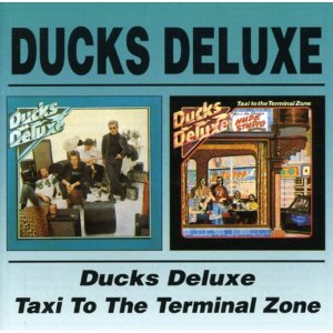 DUCKS DELUXE - Ducks Deluxe / Taxi To The Terminal Zone (2CD)