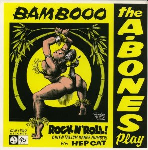 A-BONES - BAMBOO ROCK'N ROLL (7