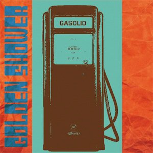 GOLDEN SHOWER - GASOLIO (EP)