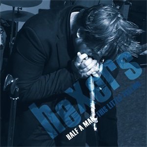 HEXERS - HALF A MAN (7