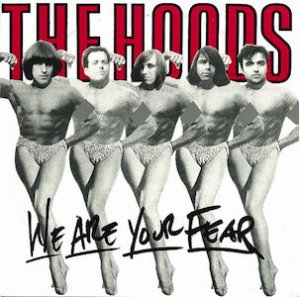 HOODS - WE ARE THE FEAR (7