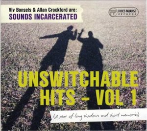 SOUNDS INCARCERATED - UNSWITCHABLE HITS VOL. 1 (CD)