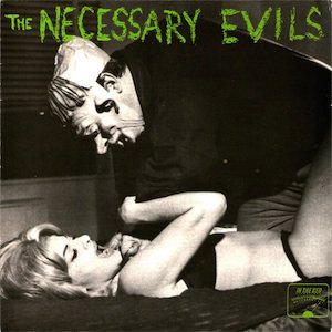 NECESSARY EVILS - STAY AWAY FROM ME (7