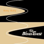 NEVER EVERS - BABY BABY (EP)