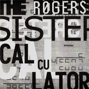 ROGERS SISTERS - CALCULATOR (7