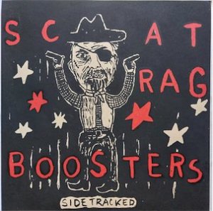 SCAT RAG BOOSTERS - SIDETRACKED (EP)