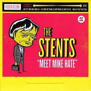 STENTS - MEET MIKE HATE (7