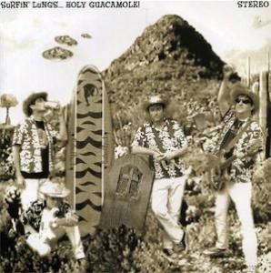 SURFIN' LUNGS - HOLY GUACAMOLE (EP)
