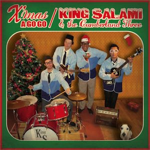 KING SALAMI & THE CUMBERLAND 3 - X' MAS A GO-GO (7