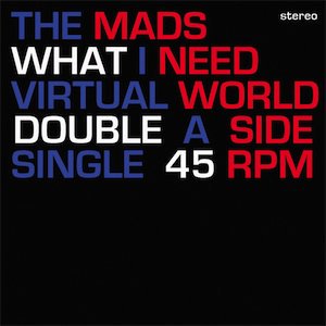 MADS - WHAT I NEED (7