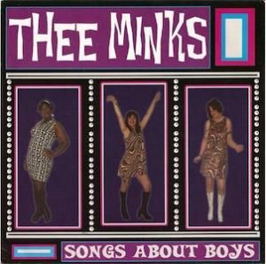 THEE MINKS - SONGS ABOUT BOYS (EP)