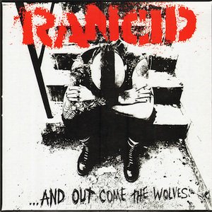 Rancid – ...And Out Come The Wolves (LP)