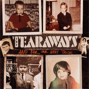 Tearaways - And For Our Next Trick (CD)