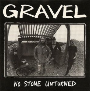 GRAVEL - NO STONE UNTURNED (CD)