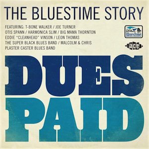 V/A - Dues Paid. The Bluestime Story (CD)