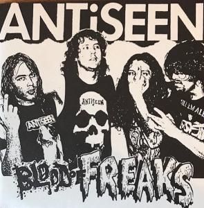 ANTISEEN - BLOOD OF FREAKS (EP)