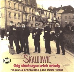 Skaldowie - Gdy Skonczysz Wiek Mlody (CD)