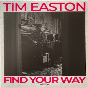 Tim Easton - Find Your Way (CD)