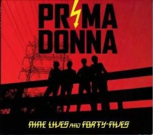 PRIMA DONNA - NINE LIVES AND FORTY FIVES (CD)