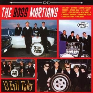 BOSS MARTIANS - 13 EVIL TALES (LP)