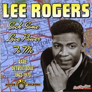 Lee Rogers - Sock Some Love Power To Me (CD)