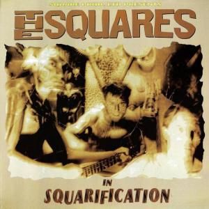 SQUARES - IN SQUARIFICATION (LP)