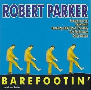 Robert Parker - Barefootin (CD)