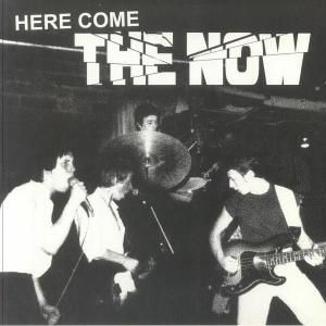 Now (uk/punk) - Here Come The Now (LP)