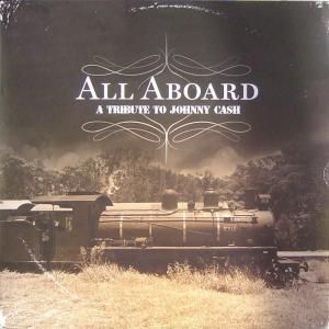 V/A – All Aboard: A Tribute To Johnny Cash (LP)