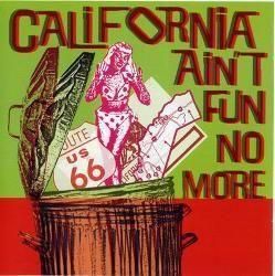 V/A – California Ain't Fun No More (LP)