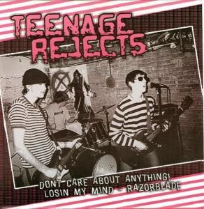 TEENAGE REJECTS - DON'T CARE ABOUT ANYTHING (EP)
