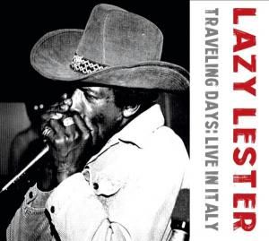 Lazy Lester - Travelling Days: Live In Italy (CD)