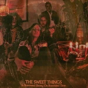 Sweet Things - In Borrowed Shoes, On Borrowed Time (LP)