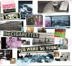 CIGARETTES - YOU WERE SO YOUNG (CD)