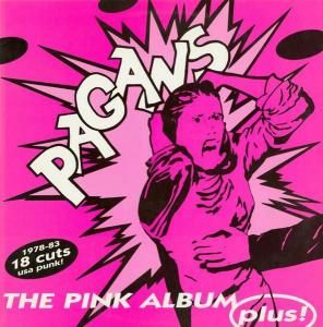 PAGANS - THE PINK ALBUM....PLUS (LP)