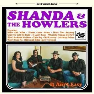 SHANDA & THE HOWLERS - IT AIN'T EASY (CD)