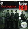 ESQUIRES/FLASHIN' RED 63-68 (CD)