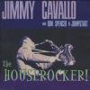JIMMY CAVALLO/THE HOUSEROCKER (CD)