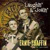 ERNIE CHAFFIN - LAUGHIN' & JOKIN' : THE SUN YEARS (CD)