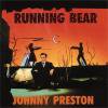 JOHNNY PRESTON - RUNNING BEAR (CD)