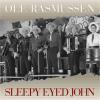OLE RASMUSSEN - SLEEPY EYED JOHN (CD)
