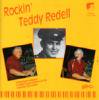 TEDDY REDELL/ROCKIN' TEDDY REDELL (CD)