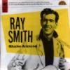 RAY SMITH/SHAKE AROUND (CD)