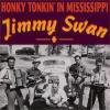 JIMMY SWAN - HONKY TONK IN MISSISSIPPI (CD)