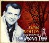 DON WOODY - YOU'RE BARKING UP THE WRONG TREE (CD)