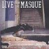 V/A - LIVE FROM THE MASQUE (CD)