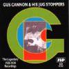 GUS CANNON & HIS JUG STOMPERS/THE LEGENDARY 1928-30 RECORDINGS (CD)