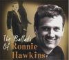 RONNIE HAWKINS - THE BALLADS OF (CD)