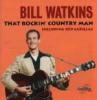 BILL WATKINS/THAT ROCKIN' COUNTRY MAN (CD)