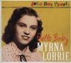 MYRNA LORRIE - HELLO BABY (CD)